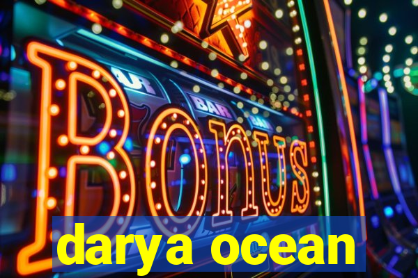 darya ocean